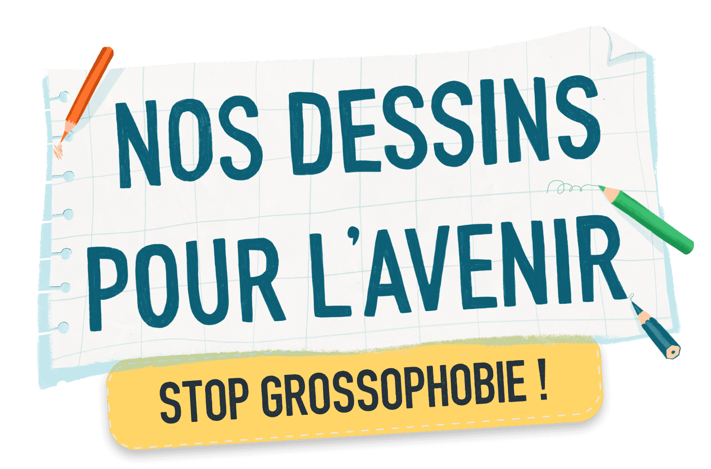 Nos dessins pour l'avenir